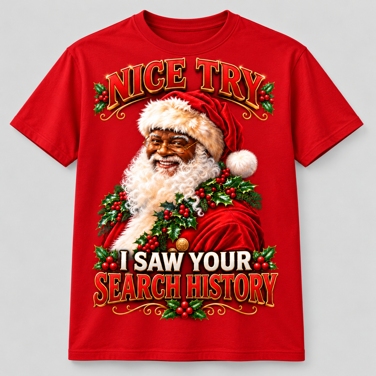 Nice Try Santa — Black Santa design on a red short-sleeve T-shirt.
