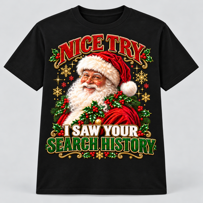 Nice Try Santa — White Santa design on a black short-sleeve T-shirt.